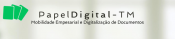 PAPEL DIGITAL - TM - Digitalização de Documentos e Automatização de Processos Empresariais